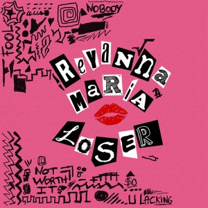 Reyanna Maria | Loser